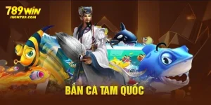 Bắn cá Tam Quốc