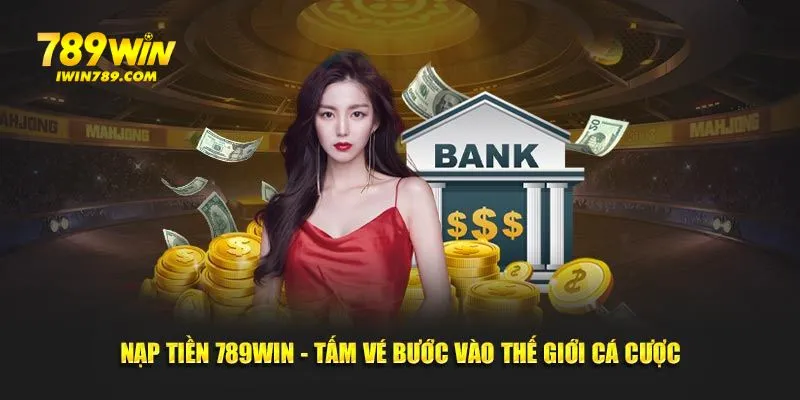 Nạp tiền 789win