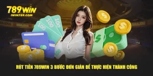 Rút tiền 789win